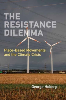The Resistance Dilemma : Place-Based Movements and the Climate Crisis