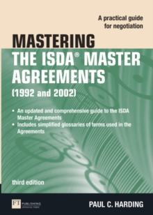 Mastering the ISDA Master Agreements : A Practical Guide for Negotiation