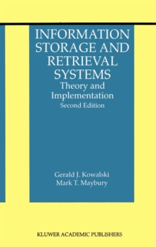 Information Storage and Retrieval Systems : Theory and Implementation
