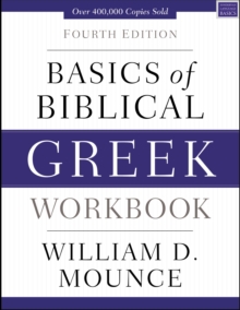 Basics of Biblical Greek Workbook : Fourth Edition