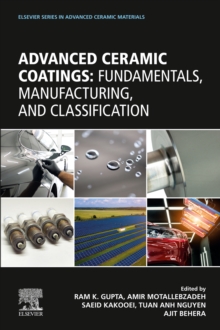Advanced Ceramic Coatings : Fundamentals, Manufacturing, and Classification