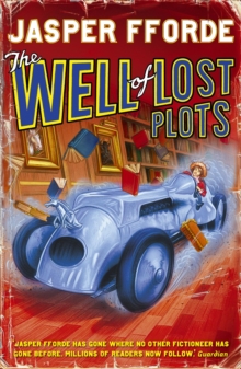 The Well Of Lost Plots : Thursday Next Book 3