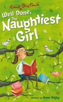 The Naughtiest Girl: Well Done, The Naughtiest Girl : Book 8