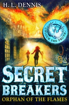Secret Breakers: Orphan of the Flames : Book 2