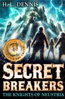 Secret Breakers: The Knights of Neustria : Book 3