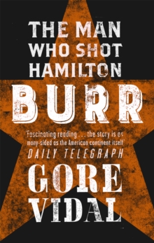 Burr : The Man Who Shot Hamilton