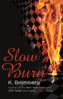 Slow Burn : (The Driven Series)