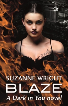 Blaze : Enter an addictive world of sizzlingly hot paranormal romance . . .