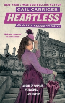Heartless : Book 4 of The Parasol Protectorate