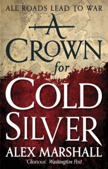 A Crown for Cold Silver : Book One of the Crimson Empire