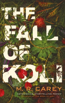 The Fall of Koli : The Rampart Trilogy, Book 3