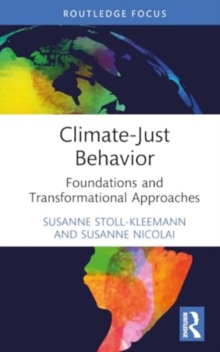 Climate-Just Behavior : Foundations and Transformational Approaches