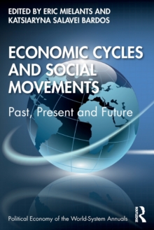 Economic Cycles and Social Movements : Past, Present and Future