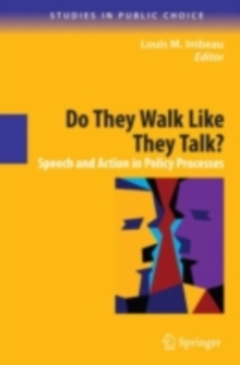Do They Walk Like They Talk? : Speech and Action in Policy Processes