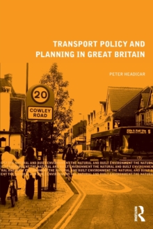 Transport Policy and Planning in Great Britain