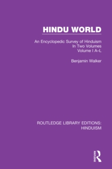 Hindu World : An Encyclopedic Survey of Hinduism. In Two Volumes. Volume I A-L