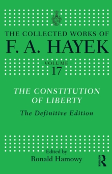 The Constitution of Liberty : The Definitive Edition