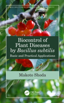 Biocontrol of Plant Diseases by Bacillus subtilis : Basic and Practical Applications