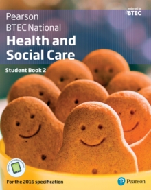 BTEC Nationals Health and Social Care Student Book 2 Library Edition : For the 2016 specifications