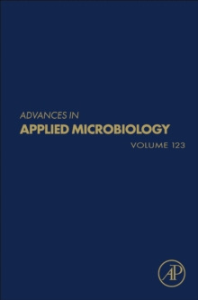 Advances in Applied Microbiology : Volume 123