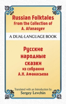 Russian Folktales from the Collection of A. Afanasyev : A Dual-Language Book