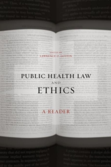 Public Health Law and Ethics : A Reader