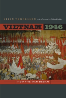 Vietnam 1946 : How the War Began
