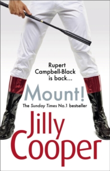 Mount! : The fast-paced, riotous new adventure from the Sunday Times bestselling author Jilly Cooper