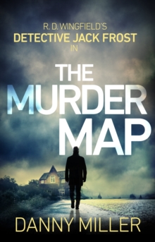 The Murder Map : DI Jack Frost series 6