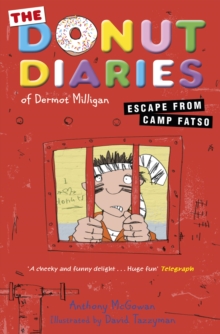 The Donut Diaries: Escape from Camp Fatso : Book Three
