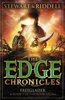 The Edge Chronicles 9: Freeglader : Third Book of Rook