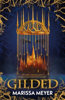 Gilded : 'The queen of fairy-tale retellings!' Booklist