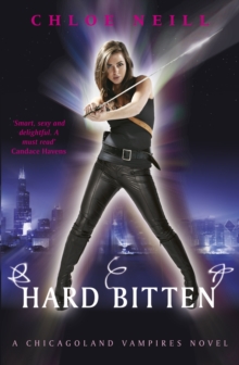 Hard Bitten : A Chicagoland Vampires Novel