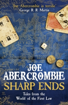 Sharp Ends : Stories from the World of The First Law