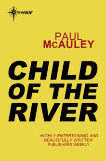 Child of the River : Confluence Book 1