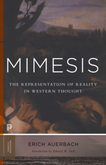 Mimesis : The Representation of Reality in Western Literature - New and Expanded Edition
