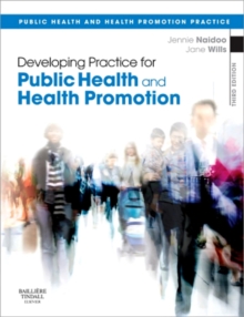 Developing Practice for Public Health and Health Promotion E-Book : Developing Practice for Public Health and Health Promotion E-Book