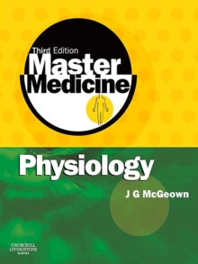 Master Medicine: Physiology E-Book : A core text of human physiology with self assessment