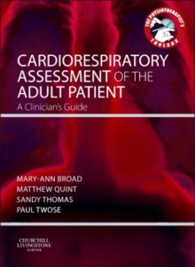 Cardiorespiratory Assessment of the Adult Patient - E-Book : Cardiorespiratory Assessment of the Adult Patient - E-Book