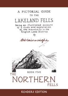 The Northern Fells : A Pictorial Guide to the Lakeland Fells Volume 5