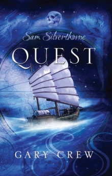 Quest : Sam Silverthorne Book 1