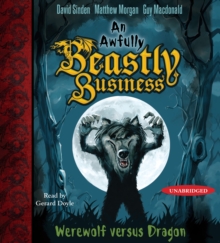 Werewolf versus Dragon : An Awfully Beastly Business Book One