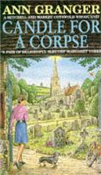 Candle for a Corpse (Mitchell & Markby 8) : A classic English village murder mystery