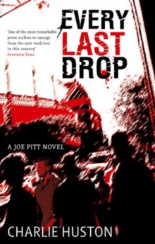 Every Last Drop : A Joe Pitt Novel