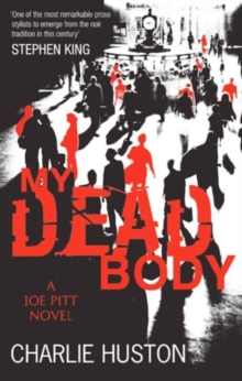 My Dead Body : A Joe Pitt Novel