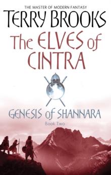 The Elves Of Cintra : Genesis of Shannara, book 2