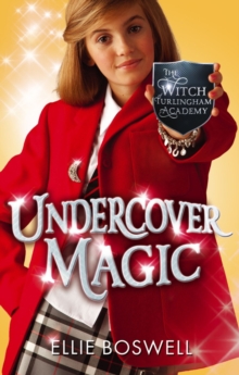Undercover Magic : Book 2