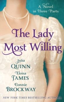 The Lady Most Willing : A Novel in Three Parts