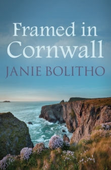 Framed in Cornwall : The addictive cosy Cornish crime series