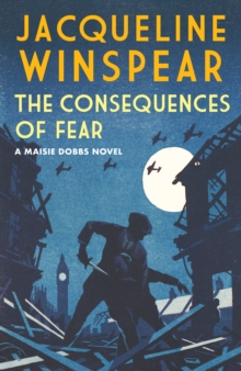 The Consequences of Fear : A spellbinding wartime mystery